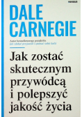 Jak zostać skutecznym przywódcą i polepszyć jakość życia