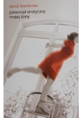 Potencjał erotyczny mojej żony