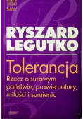 Tolerancja Rzecz o surowym państwie prawie