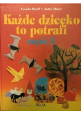 Każde dziecko to potrafi Część 3