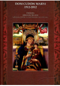 Dom cudów Maryi 1512 2012