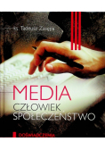 Media człowiek społeczeństwo