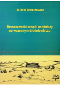 Bruszczewski zespół osadniczy we wczesnym średniowiecznym