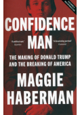 Confidence Man. The Making of Donald Trump and the Breaking of America wer. angielska