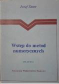 Wstęp do metod numerycznych Tom I