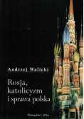 Rosja katolicyzm i sprawa polska