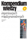 Kompendium wiedzy o organizacjach międzynarodowych