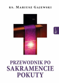 Przewodnik po Sakramencie Pokuty