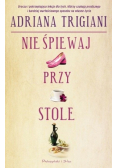 Nie śpiewaj przy stole