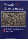 Historia Chrześcijaństwa Biskupi mnisi i cesarze