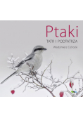 Cichocki Włodzimierz - Ptaki Tatr i Podtatrza