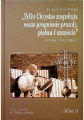 Tylko chrystus zaspokaja nasze pragnienie prawdy piękna i szczęścia