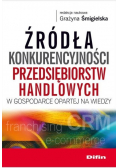 Źródła konkurencyjności przedsiębiorstw handlowych