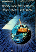 Alternatywne źródła energii Energetyka fotowoltaiczna