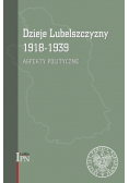 Dzieje Lubelszczyzny 1918 - 1939