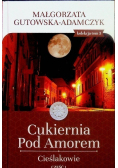 Cukiernia pod Amorem Tom 3 Cieślakowie Część 1