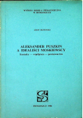 Aleksander Puszkin A idealiści moskiewscy