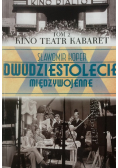 Dwudziestolecie międzywojenne Tom 2 Kino Teatr Kabaret