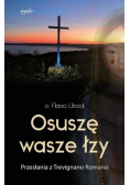 Osuszę wasze łzy Przesłania z Trevignano Romano