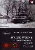 Walec wojny w południowej Polsce 1944-1945
