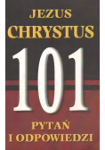 Jezus Chrystus 101 pytań i odpowiedzi