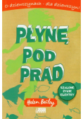 Płynę pod prąd Szalone życie Elektry
