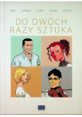 Do dwóch razy sztuka