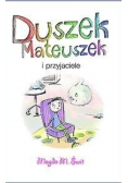 Duszek Mateuszek i przyjaciele