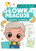 Główka pracuje Zabawa słowami