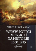 Wpływ potęgi morskiej na historię 1660-1783 Tom 2