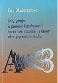 Antycypacja w procesie kształtowania sprawności rozumienia mowy