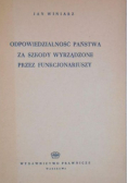 Odpowiedzialność państwa za szkody wyrządzone przez funkcjonariuszy