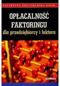 Opłacalność faktoringu dla przedsiębiorcy i faktora