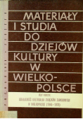 Materiały i studia do dziejów kultury w wielkopolsce