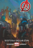 Avengers Tom 5 Dostosuj się lub zgiń