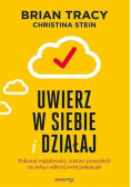 Uwierz w siebie i działaj