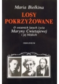 Losy pokrzyżowane O ostatnich latach życia Maryny Cwietajewej i jej bliskich