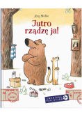 Polecone z Zagranicy. Jutro rządzę ja!