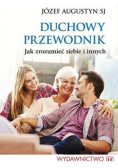 Duchowy przewodnik Jak zrozumieć siebie i innych