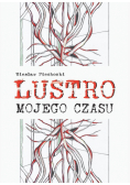 Lustro mojego czasu