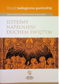 Jesteśmy napełnieni Duchem Świętym