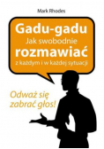 Gadu gadu Jak swobodnie rozmawiać z każdym i w każdej sytuacji