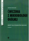 Ćwiczenia z mikrobiologii ogólnej Część 1 teoretyczna