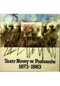Teatr Nowy w Poznaniu 1973 1983