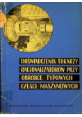 Doświadczenia tokarzy Racjonalizatorów przy obróbce