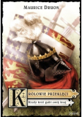 Królowie przeklęci Kiedy król gubi swój kraj