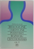 Biologiczne i medyczne podstawy rozwoju i wychowania, cz. I