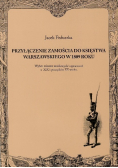 Przyłączenie Zamościa do Księstwa Warszawskiego w 1809 roku