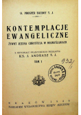 Kontemplacje ewangeliczne Tom I 1929 r.