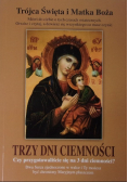 Trójca Święta i Matka Boża  Trzy dni ciemności